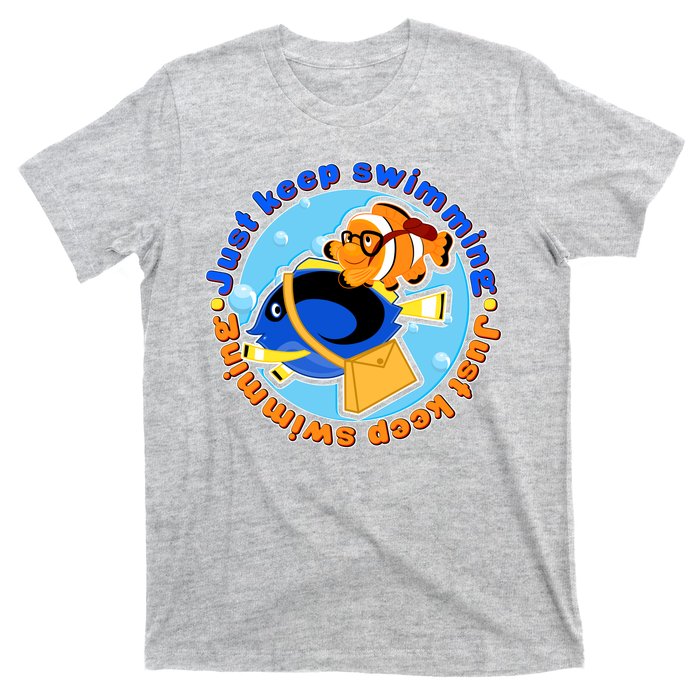 Just Keep Swimming Fish T-Shirt