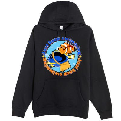 Just Keep Swimming Fish Premium Pullover Hoodie