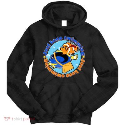 Just Keep Swimming Fish Tie Dye Hoodie