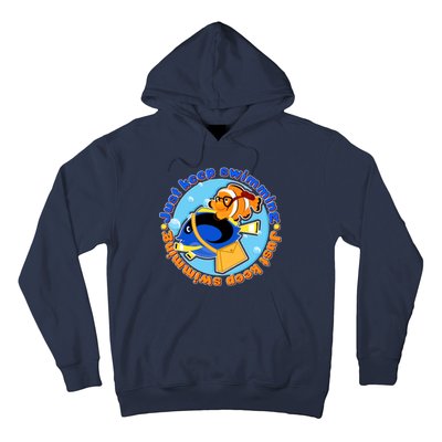 Just Keep Swimming Fish Hoodie