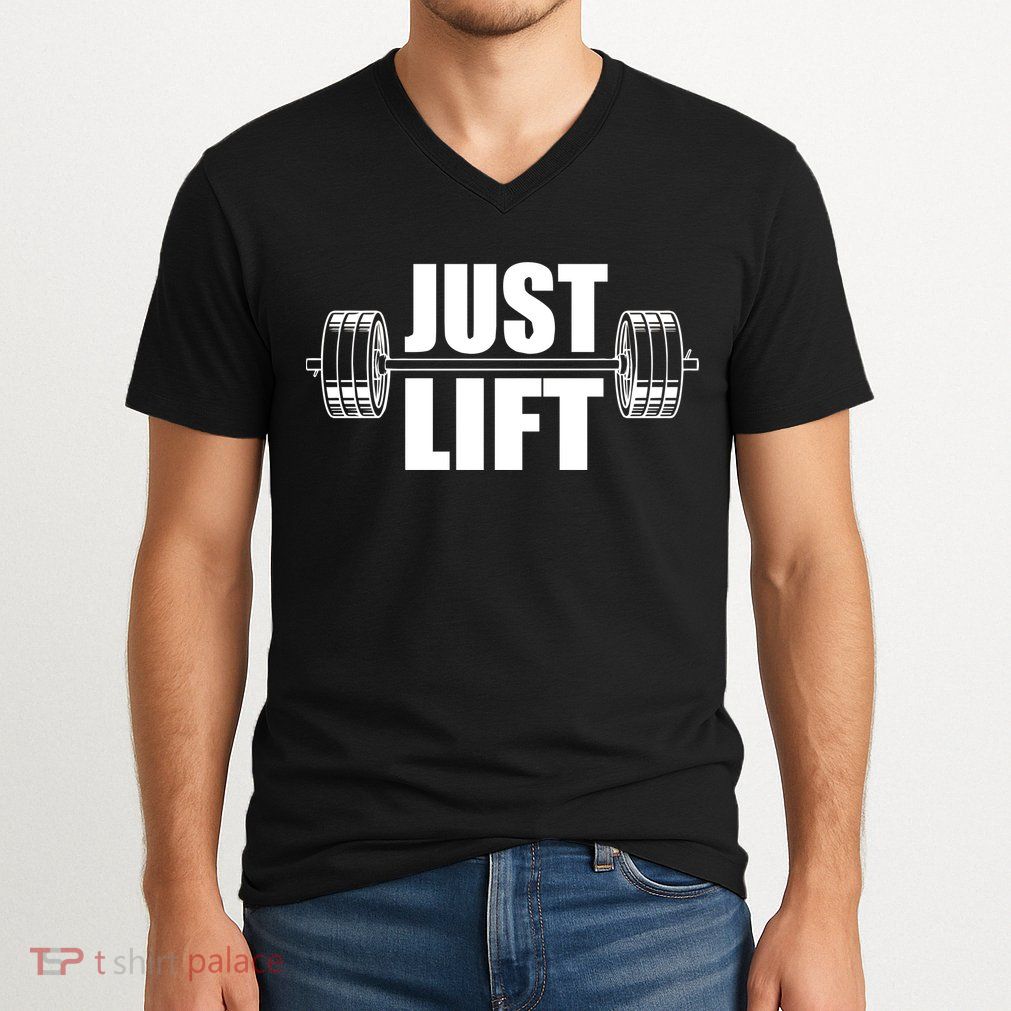 Just Lift Gym Workout V-Neck T-Shirt
