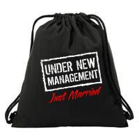 Just Married Under New Management Drawstring Bag