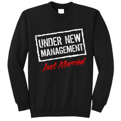 Just Married Under New Management Tall Sweatshirt