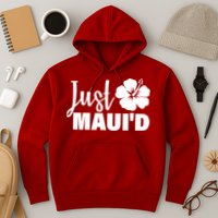 Just Maui'd Hoodie