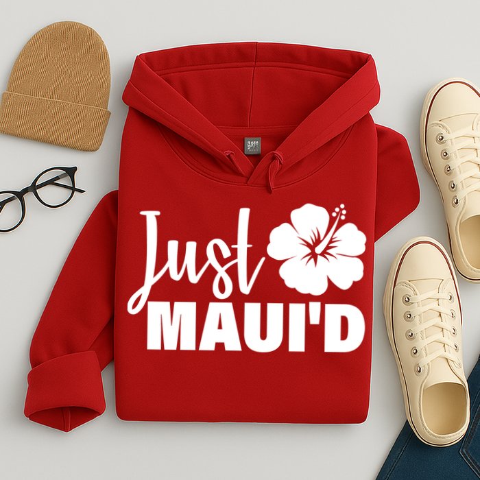 Just Maui'd Hoodie