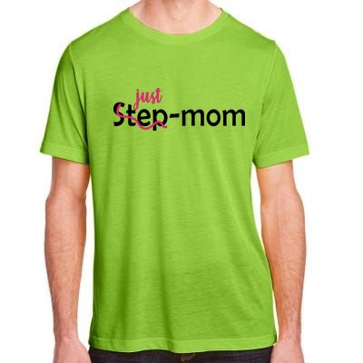 Just Mom Step Mother Adult ChromaSoft Performance T-Shirt