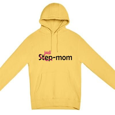 Just Mom Step Mother Premium Pullover Hoodie