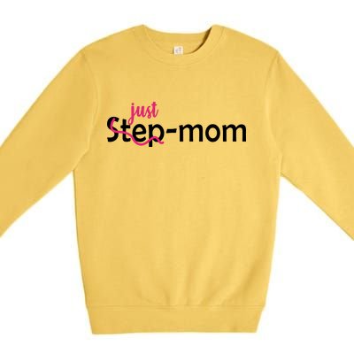 Just Mom Step Mother Premium Crewneck Sweatshirt