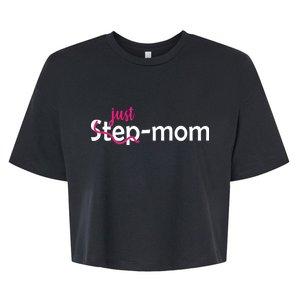 Just Mom Step Mother Bella+Canvas Jersey Crop Tee