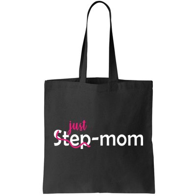 Just Mom Step Mother Tote Bag