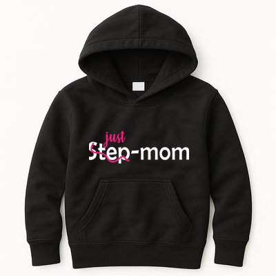 Just Mom Step Mother Kids Hoodie