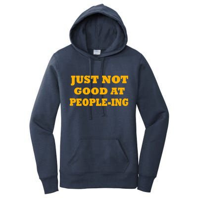 Just Not Good At People-ing Women's Pullover Hoodie