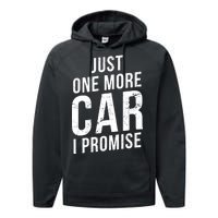 Just One More Car I Promise Performance Fleece Hoodie