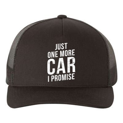 Just One More Car I Promise Yupoong Adult 5-Panel Trucker Hat