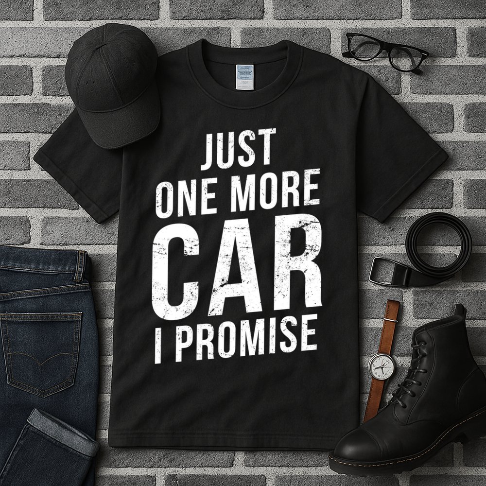 Just One More Car I Promise Tall T-Shirt