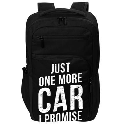 Just One More Car I Promise Impact Tech Backpack