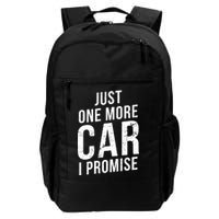 Just One More Car I Promise Daily Commute Backpack