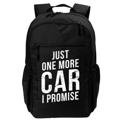 Just One More Car I Promise Daily Commute Backpack