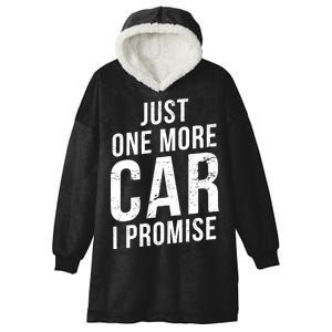 Just One More Car I Promise Hooded Wearable Blanket