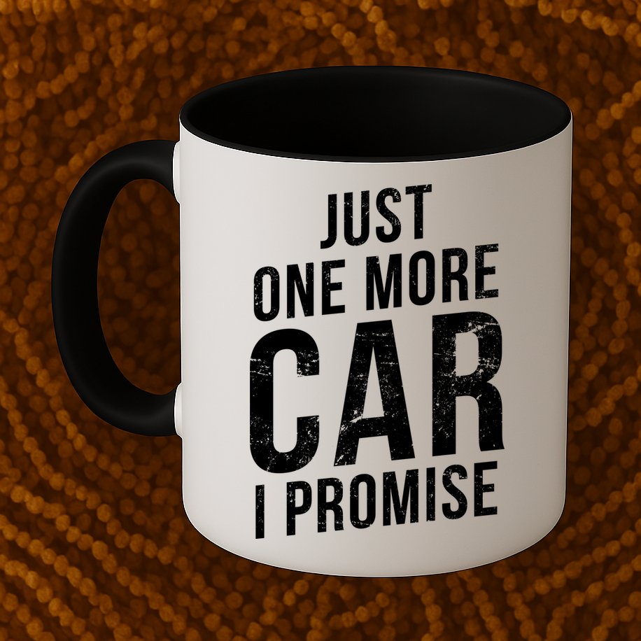Just One More Car I Promise Mug