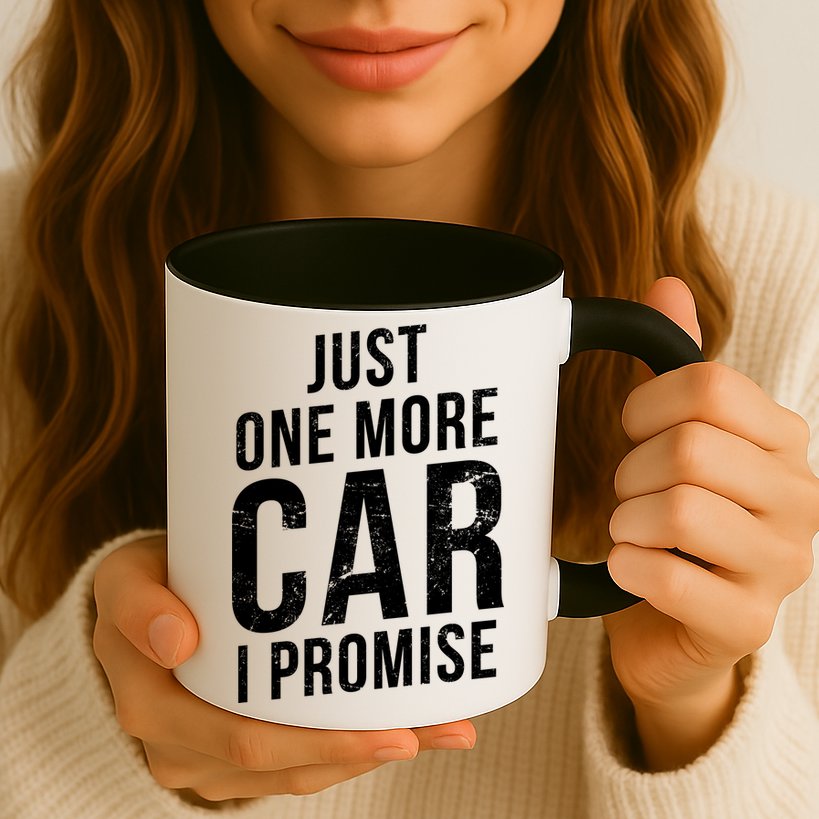 Just One More Car I Promise Mug