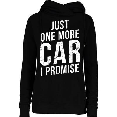 Just One More Car I Promise Womens Funnel Neck Pullover Hood