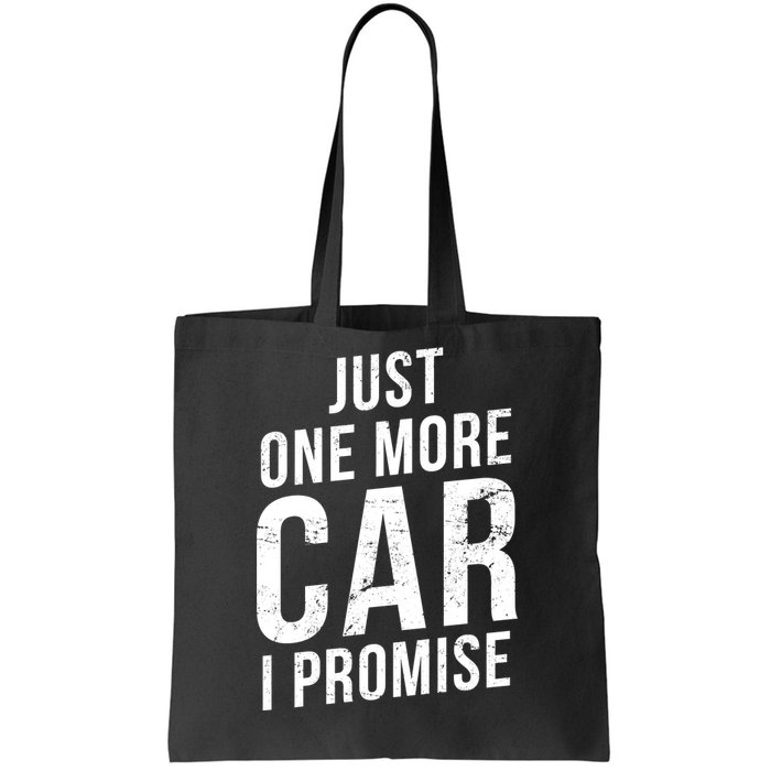 Just One More Car I Promise Tote Bag