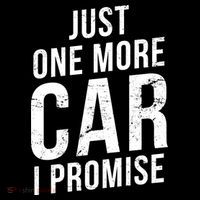 Just One More Car I Promise Poster