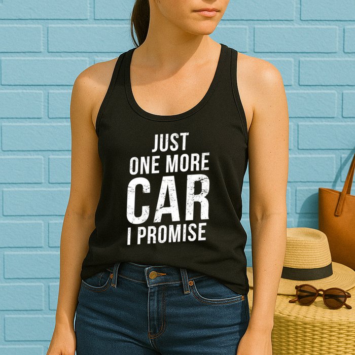 Just One More Car I Promise Womens Tank Top