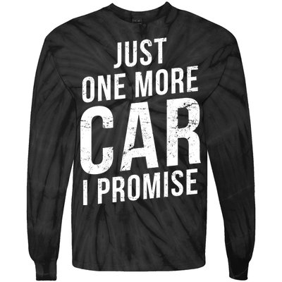 Just One More Car I Promise Tie-Dye Long Sleeve Shirt