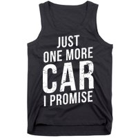 Just One More Car I Promise Tank Top