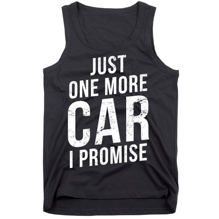 Just One More Car I Promise Tank Top