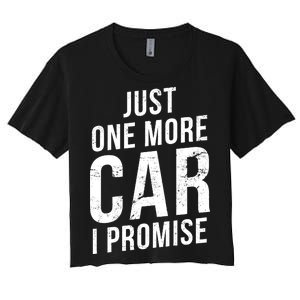 Just One More Car I Promise Women's Crop Top Tee