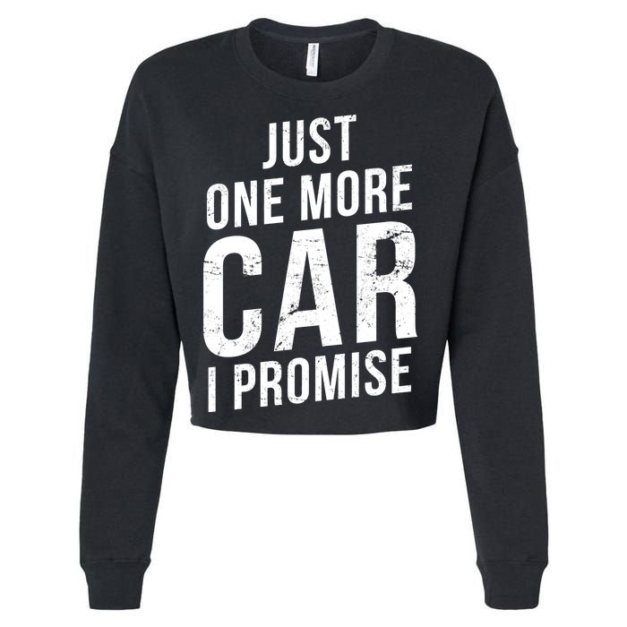 Just One More Car I Promise Cropped Pullover Crew