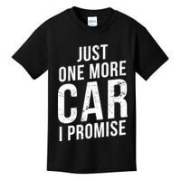 Just One More Car I Promise Kids T-Shirt