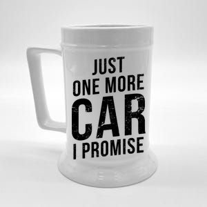 Just One More Car I Promise Beer Stein