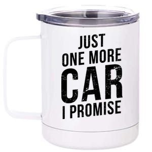 Just One More Car I Promise 12 oz Stainless Steel Tumbler Cup