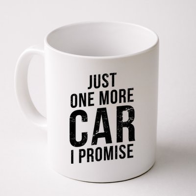 Just One More Car I Promise Coffee Mug