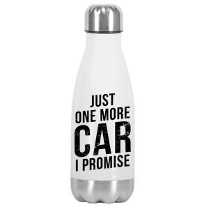 Just One More Car I Promise Stainless Steel Insulated Water Bottle