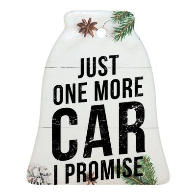 Just One More Car I Promise Ceramic Bell Ornament