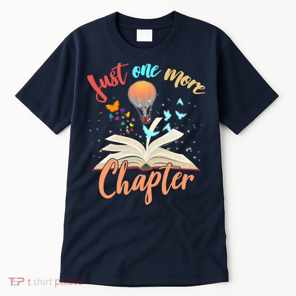 Just One More Chapter Tall T-Shirt