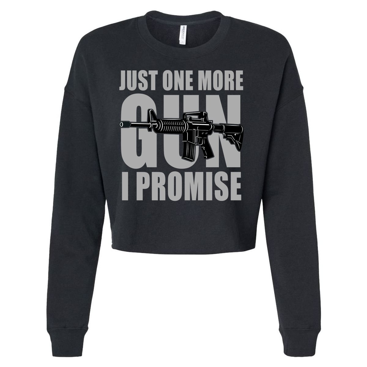 Just one more gun I promise Cropped Pullover Crew