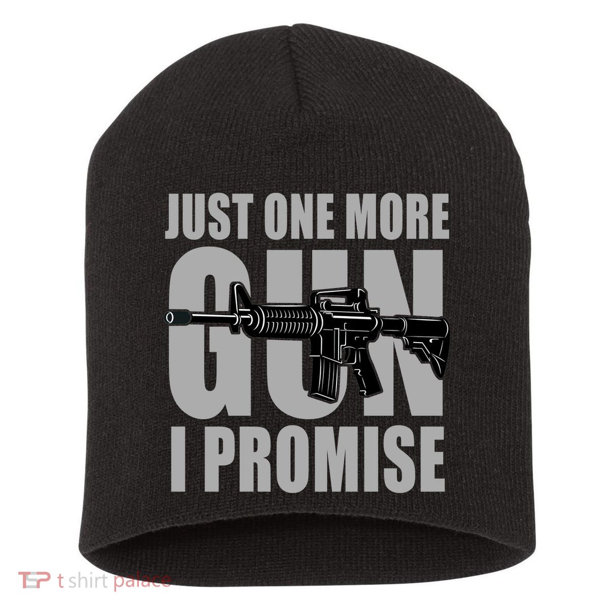 Just one more gun I promise Short Acrylic Beanie