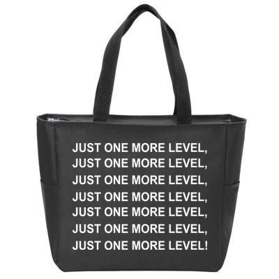 Just One More Level Game Zip Tote Bag