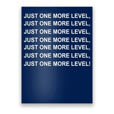 Just One More Level Game Poster