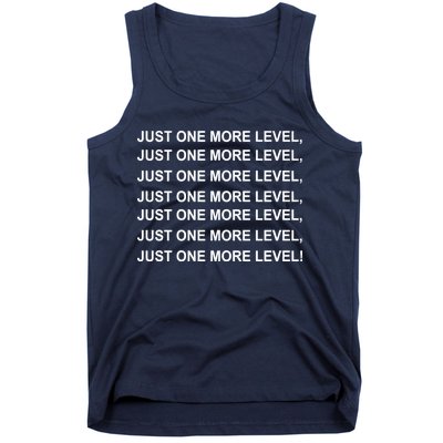 Just One More Level Game Tank Top