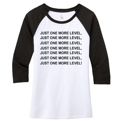 Just One More Level Game Women's Tri-Blend 3/4-Sleeve Raglan Shirt