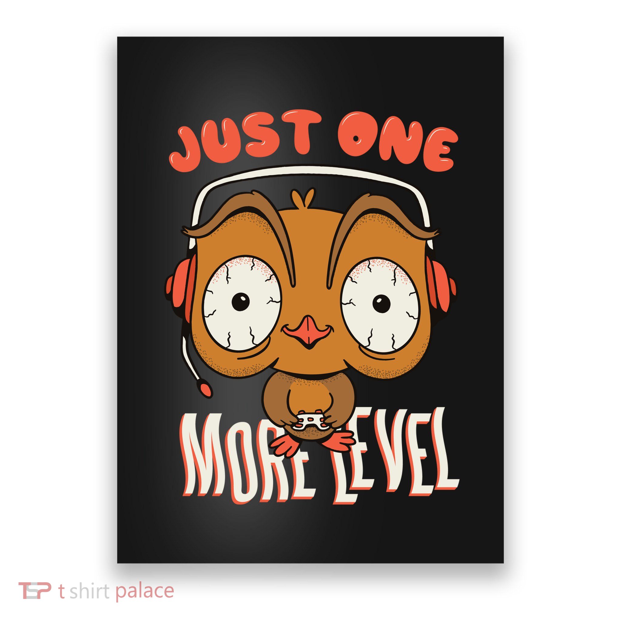 Just One More Level Owl Poster
