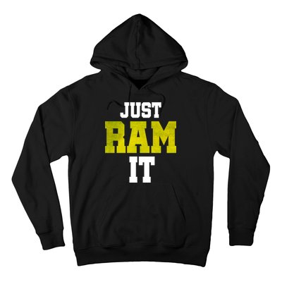 Just Ram It Hoodie