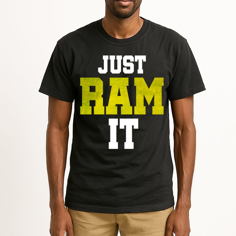 Just Ram It Tall T-Shirt